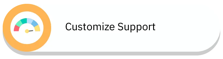 Customize Support